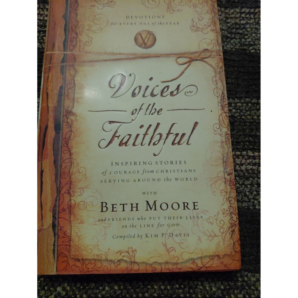 Voices of the Faithful : Inspiring Stories of Courage from Christians Serving...